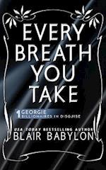 Every Breath You Take: A Rock Stars and Billionaires Romance 
