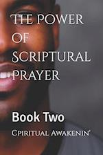 The Power of Scriptural Prayer: Book Two 