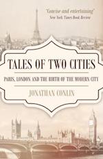 Tales of Two Cities: Paris, London and the birth of the modern city 