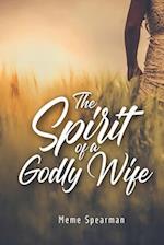 The Spirit of a Godly Wife 