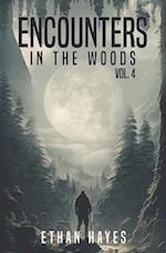 Encounters in the Woods: Volume 4 