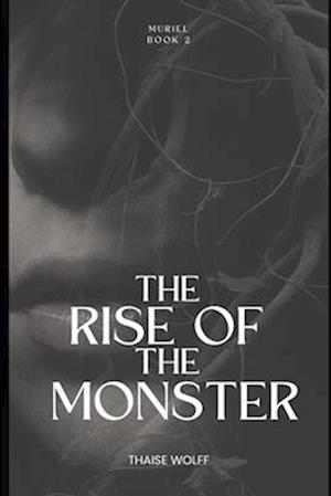 The Rise of the Monster