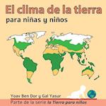 El clima de la tierra para niñas y niños