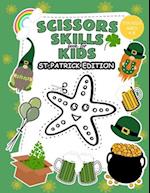 Scissors Skills Book for Kids: St. Patrick Edition 
