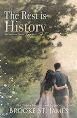 The Rest is History: A Romance 