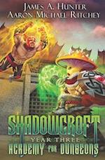 Shadowcroft Academy For Dungeons: Year Three 