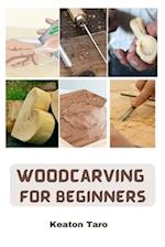 Woodcarving For Beginners: Essential Techniques And Tools For Carving Woods 
