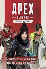 Apex Legends Latest Guide [Update 2023]: Tips,Tricks, Strategies and More ! 