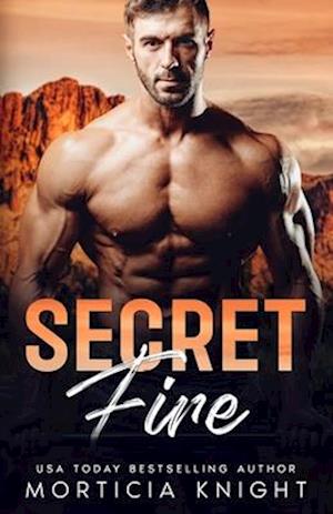 Secret Fire: An M/M Grumpy/Sunshine Romance