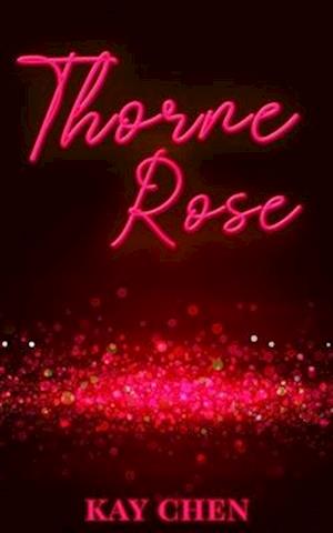 Thorne Rose: An M/M Tale of Bright City