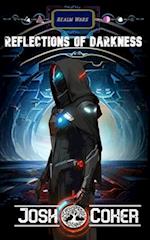 Reflections Of Darkness: A Science Fiction Space Opera Action Adventure 