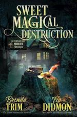 Sweet Magical Destruction: Paranormal Women's Fiction (Supernatural Midlife Mystique) 