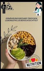 Ernährungsbedarf Über Den Lebenszyklus Berücksichtigt