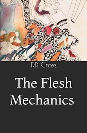 THE FLESH MECHANICS