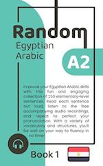 Random Egyptian Arabic A2 (Book 1) 