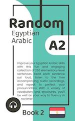 Random Egyptian Arabic A2 (Book 2) 