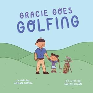 Gracie Goes Golfing