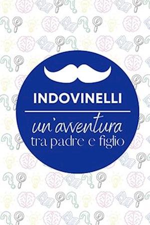 Indovinelli un'avventura tra padre e figlio