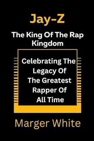 Jay-z The King Of The Rap Kingdom