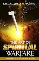 The Art of Spiritual Warfare Effective Prayers for Spiritual Warfare 