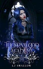 Thornwood Academy 1: Never Say Die 