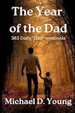 The Year of the Dad: 365 Daily "Dad"-votionals 