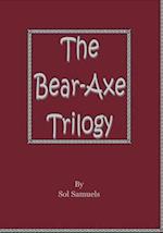 The Bear-Axe Trilogy 