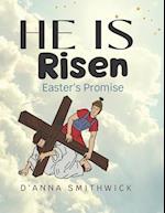 He Is Risen- Easter's Promise: The Resurrection of Jesus Christ 