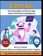 AI Smart Kids: Teaching Kids of Every Age About Artificial Intelligence 