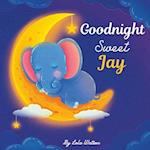 Goodnight Sweet Jay