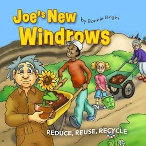 Joe's New Windrows: Reduce, Reuse, Recycle
