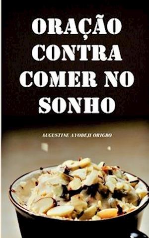 Oración Contra Comer En El Sueño