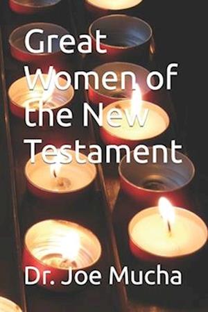 Great Women of the New Testament