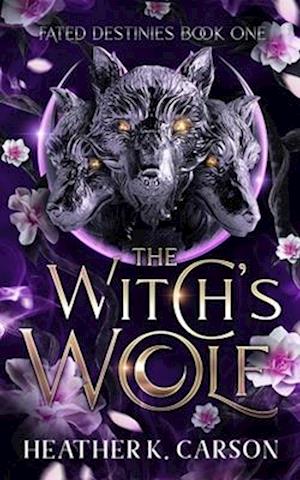 The Witch's Wolf: Fated Destines