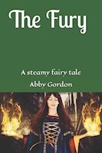 The Fury: A steamy fairy tale 