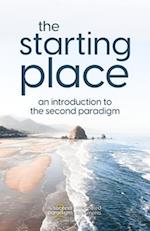 The Starting Place: An Introduction to The Second Paradigm 