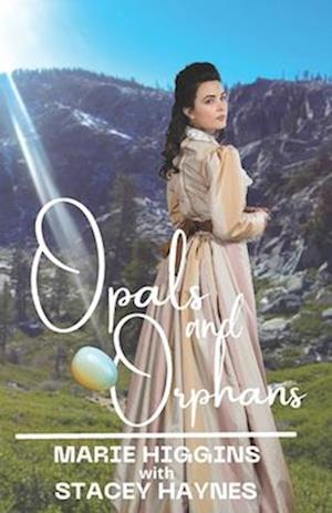 Opals and Orphans