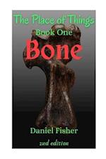 Bone: The Place of Things 