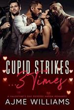 Cupid Strikes... 3 Times: A Valentine's Day Reverse Harem Romance 