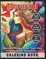 Mermaid Mirage Color Your Own Underwater Adventure | Coloring Book 