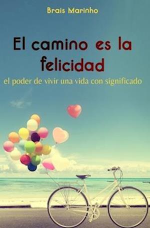 El camino es la felicidad