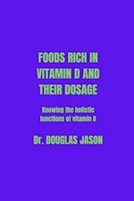 FOOD HIGHLY RICH IN VITAMIN D AND THEIR DOSAGE: Knowing the holistic functions of vitamin D 