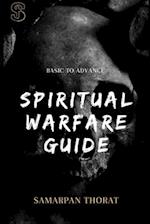 Spiritual Warfare Guide: Basic To Advance 