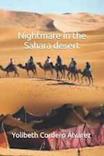 Nightmare in the Sahara desert 