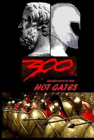 300: Guardians of the Hot Gates