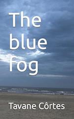 The blue fog 