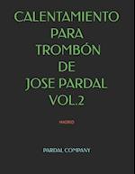 Calentamiento Para Trombón de Jose Pardal Vol.2