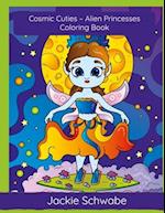 Cosmic Cuties - Alien Princesses Coloring Book 