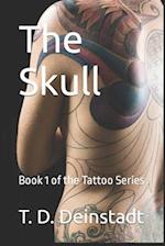 The Skull: Book 1 of the Tattoo Series 