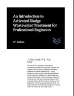 An Introduction to Activated Sludge Wastewater Treatment for Professional Engineers 